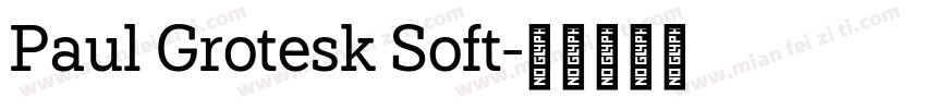 Paul Grotesk Soft字体转换